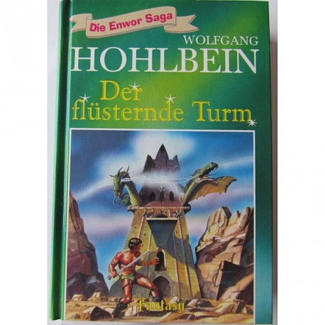 Der flüsternde Turm. Von Wolfgang Hohlbein (1996).