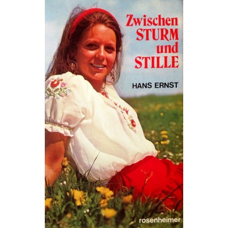 Zwischen Sturm und Stille. Von Hans Ernst (1963).