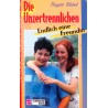 Die Unzertrennlichen. Band 1. Endlich eine Freundin. Von Brigitte Blobel (1996).