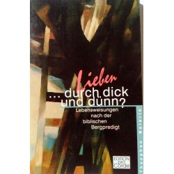 Lieben durch dick und dünn? Von Theophan Beierle (1998).