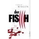 Der Fisch. Thriller von Ulrich Magin (2008).