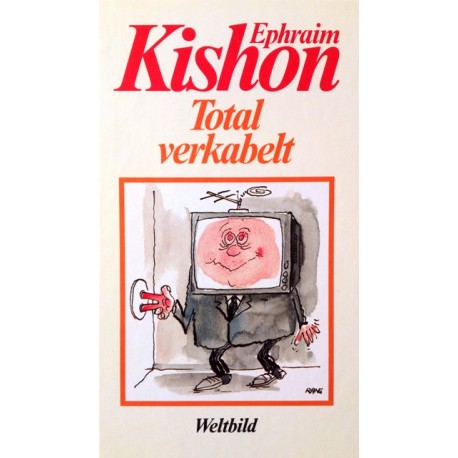 Total verkabelt. Von Ephraim Kishon (1994).