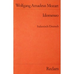 Idomeneo. Von Wolfgang Amadeus Mozart (1978).