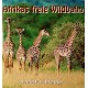 Afrikas freie Wildbahn. Von Rudolf H. Berger (1994).