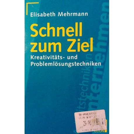 Schnell zum Ziel. Von Elisabeth Mehrmann (1994).