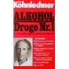 Alkohol. Droge Nr. 1. Von Manfred Köhnlechner (1982).