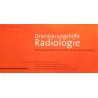 Orientierungshilfe Radiologie. Von: Österreichische Röntgengesellschaft (2006).