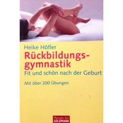 Rückbildungsgymnastik. Von Heike Höfler (2005).