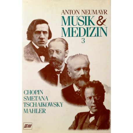 Musik und Medizin 3. Von Anton Neumayr (1991).