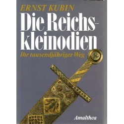 Die Reichskleinodien. Von Ernst Kubin (1991).