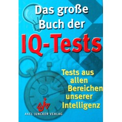 Das große Buch der IQ-Tests. Von: Axel Juncker Verlag (2002).