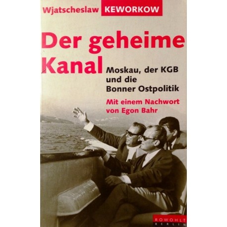 Der geheime Kanal. Von Wjatscheslaw Keworkow (1995).