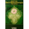Bach Blütentherapie. Von Mechthild Scheffer (1987).
