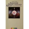 Erkenne deine geistige Kraft. Von Erhard F. Freitag (1987).
