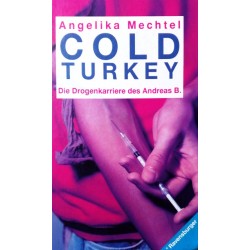 Cold Turkey. Von Angelika Mechtel (1992).