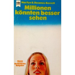 Millionen könnten besser sehen. Von Marilyn B. Rosanes-Berrett (1986).