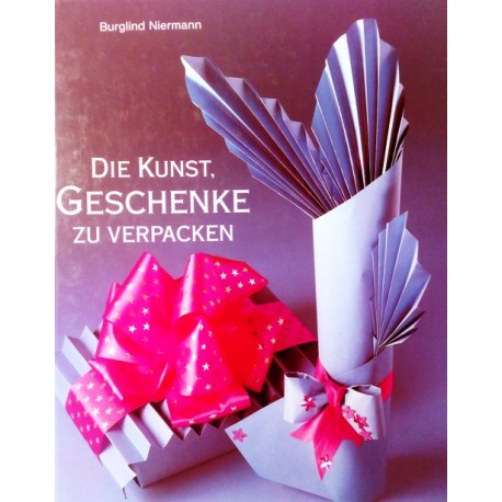 Die Kunst, Geschenke zu verpacken. Von Burglind Niermann (1988).
