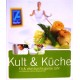 Kult und Küche. Von Helmut Österreicher (2005).