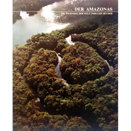 Der Amazonas. Von Tom Sterling (1978).