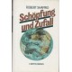 Schöpfung und Zufall. Von Robert Shapiro (1987).