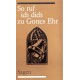 So ruf ich dich zu Gottes Ehr. Von Rudolf Schramm (1988).