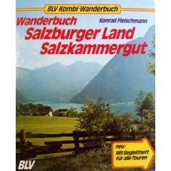 Wanderbuch Salzburger Land, Salzkammergut. Von Konrad Fleischmann (1981).