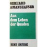Aus dem Leben der Quaden. Von Gerhard Amanshauser (1968).