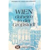 Wien daheim in der Großstadt. Von Johanna Jonas Lichtenwallner (1990).