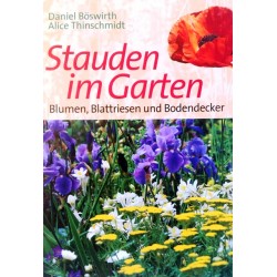 Stauden im Garten. Von Daniel Böswirth (2000).