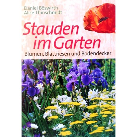 Stauden im Garten. Von Daniel Böswirth (2000).