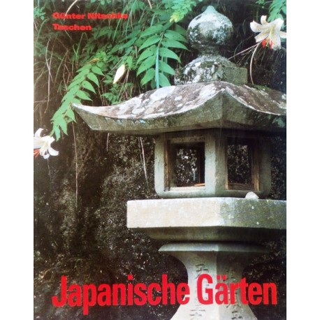Japanische Gärten. Von Günter Nitschke (1993).