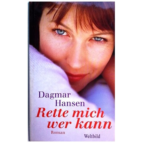 Rette mich wer kann. Von Dagmar Hansen (2002).