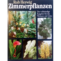 Zimmerpflanzen. Von Rob Herwig (1987).