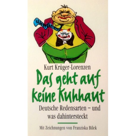 Das geht auf keine Kuhhaut. Von Kurt Krüger-Lorenzen (1995).
