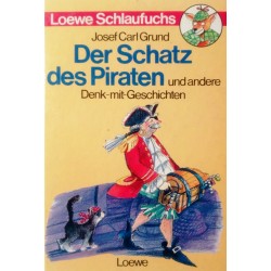 Der Schatz des Piraten. Von Josef Carl Grund (1992).