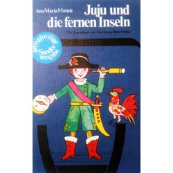 Juju und die fernen Inseln. Von Ana Maria Matute (1975).