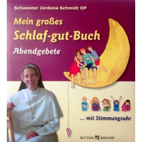 Mein großes Schlaf-gut-Buch. Von Jordana Schmidt (2009).