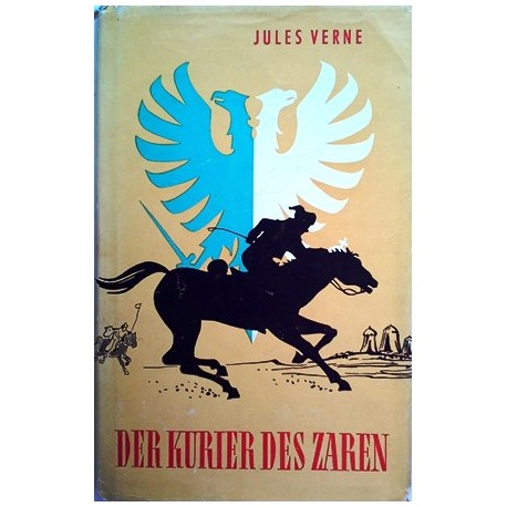Der Kurier des Zaren. Von Jules Verne (1957).