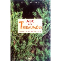 ABC des Teebaumöls. Von Jörg Linditsch (1997).