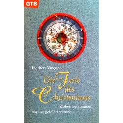 Die Feste des Christentums. Von Herbert Vincon (1998).