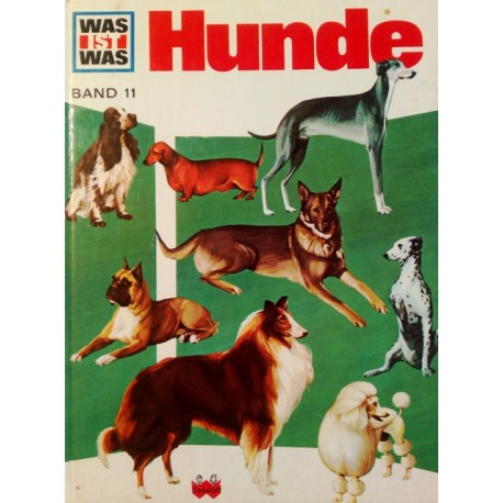 Hunde. Was ist was Band 11. Von Irving Robbin (1963).