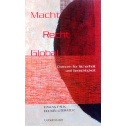Macht Recht Global. Von Alfred Zellinger (2006).
