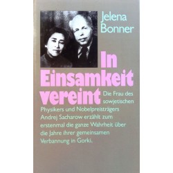 In Einsamkeit vereint. Von Jelena Bonner (1986).