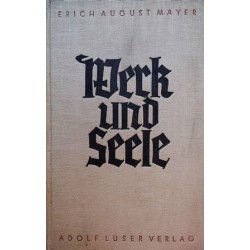 Werk und Seele. Von Erich August Mayer (1930).