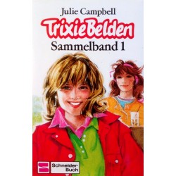 Trixie Belden Sammelband 1. Von Julie Campbell (1986).
