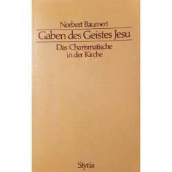 Gaben des Geistes Jesu. Von Norbert Baumert (1986).