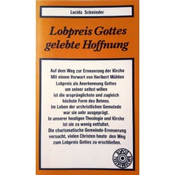 Lobpreis Gottes, gelebte Hoffnung. Von Lucida Schmieder (1983).