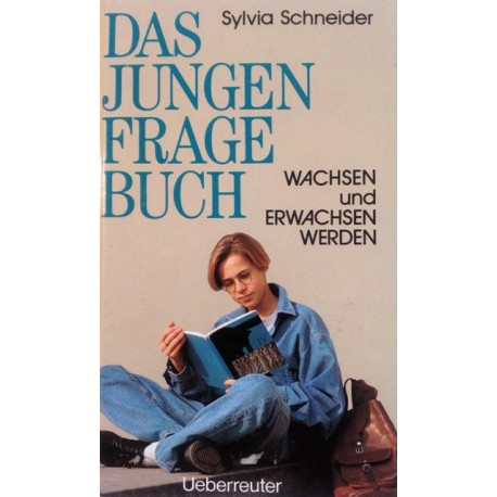 Das Jungen Frage Buch. Von Sylvia Schneider (1993).