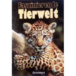 Faszinierende Tierwelt. Von Wolfgang Böhme (1990).