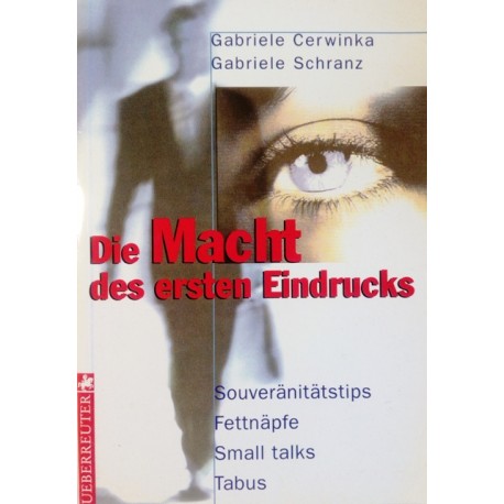 Die Macht des ersten Eindrucks. Von Gabriele Cerwinka (1998).